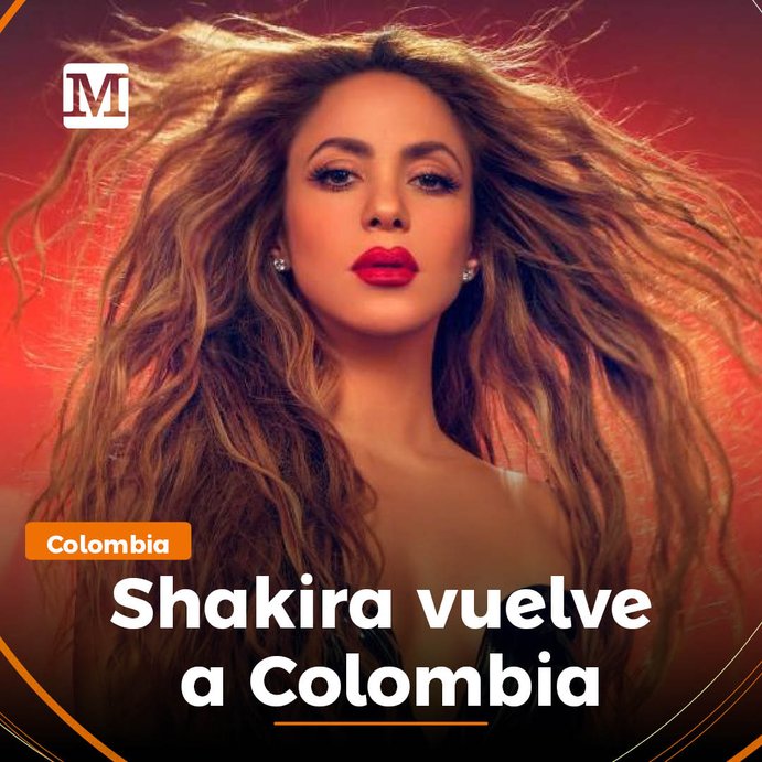 Shakira vuelve a Colombia