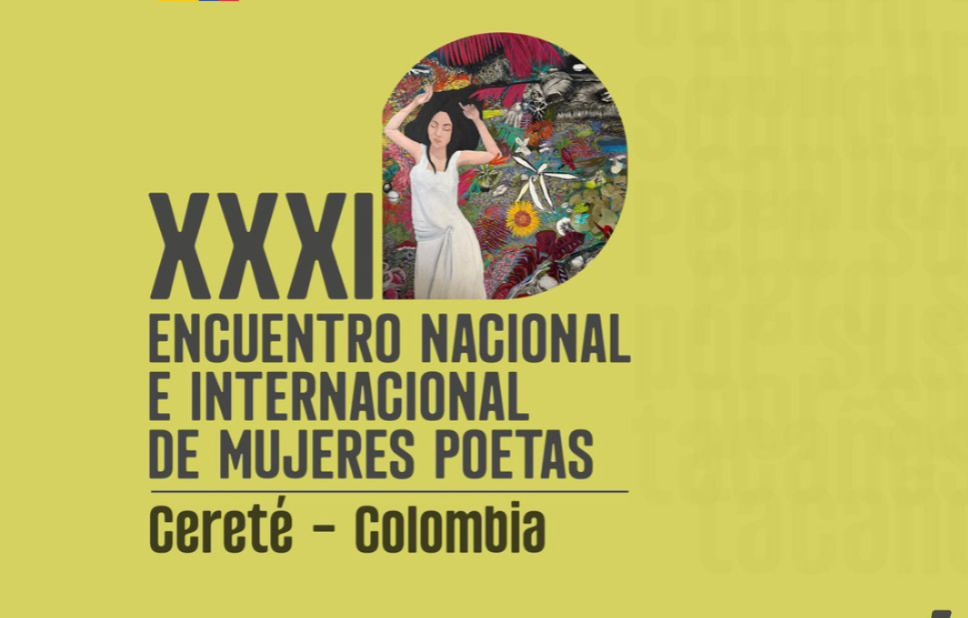 Llega a Cereté el XXXI Encuentro Nacional e Internacional de Mujeres Poetas