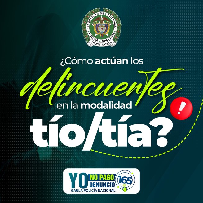 No se deje extorsionar: conozca la modalidad del ‘tío-tía’