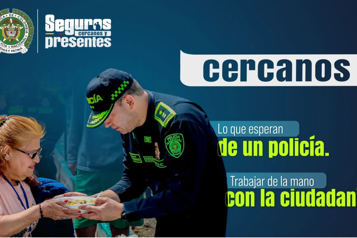 La Policía Nacional Lanza la Estrategia “Seguros, Cercanos y Presentes” para Fortalecer la Convivencia y la Seguridad Ciudadana